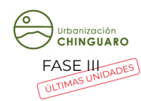 Urbanización Chinguaro Fase III - ÚLTIMAS UNIDADES
